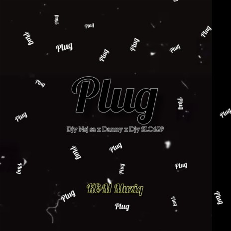 Plug ft. K&m Muziq | Boomplay Music