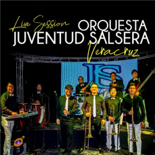 Orquesta Juventud Salsera Veracruz (Live Session)