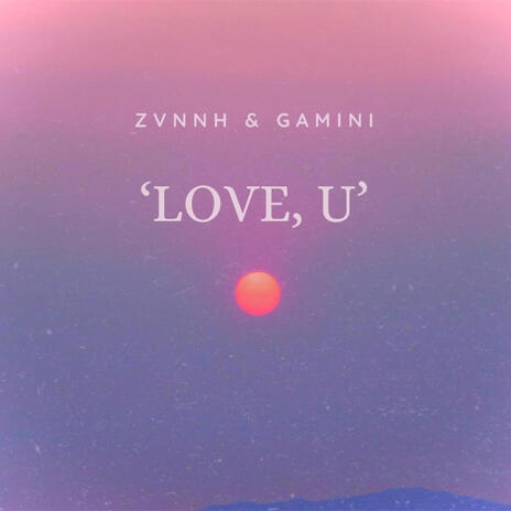 Love, u ft. Gamini Khurana | Boomplay Music