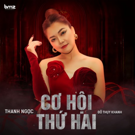 Cơ Hội Thứ Hai (Nữ Chủ OST) ft. Đỗ Thụy Khanh & BMZ | Boomplay Music