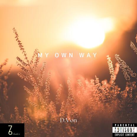 My Own Way | Boomplay Music