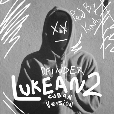 Lukean2 (Cuban Vrsion) (Cuban Version) | Boomplay Music