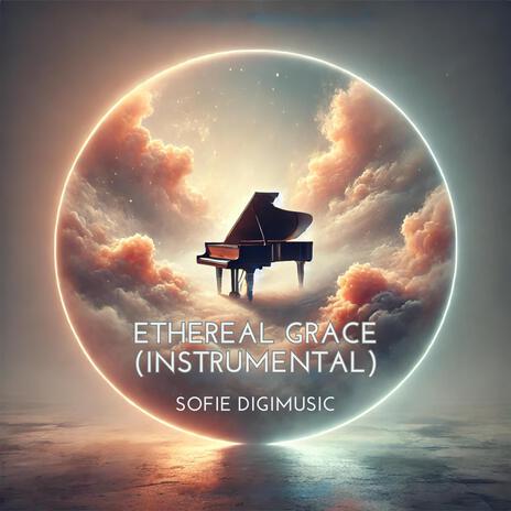 Ethereal Grace (Instrumental) | Boomplay Music