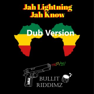 Jah Lightning _ Jah know (Dub Version)