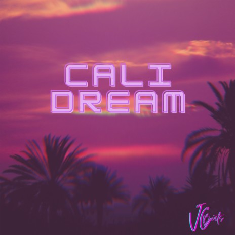 VC BEATS Cali Dream MP3 Download Lyrics Boomplay