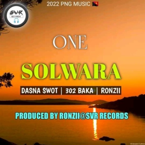 One Solwara ft. 302 Baka & Dasna Swot | Boomplay Music