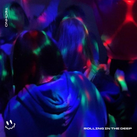 ROLLING IN THE DEEP (TECHNO) ft. STRØBE & Tazzy | Boomplay Music