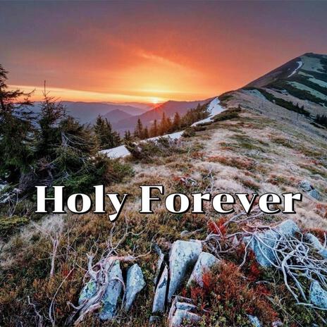 Holy Forever (Duduk Version) | Boomplay Music