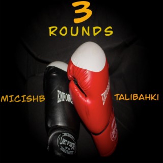 3 ROUNDS