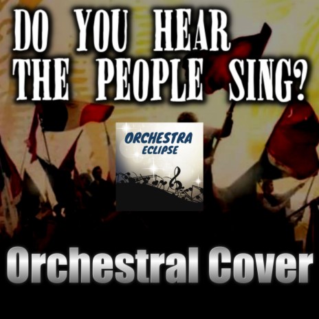 Do You Hear The People Sing?| Orchestral Cover | Boomplay Music