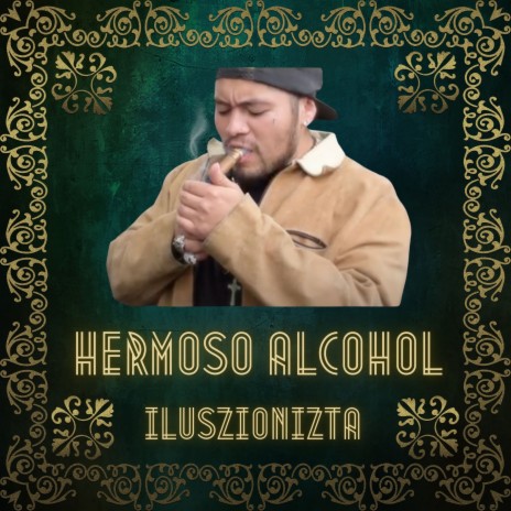 Hermoso Alcohol | Boomplay Music