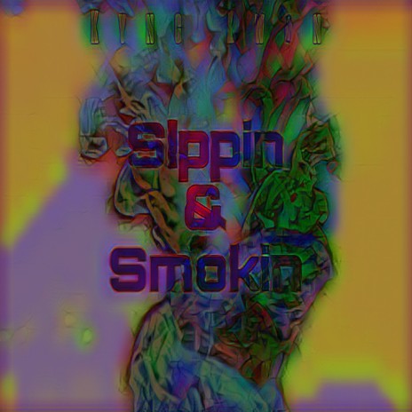 Sippin N Smokin | Boomplay Music