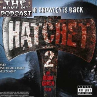 Episode 58 Hatchet II 2010 Podcast Boomplay