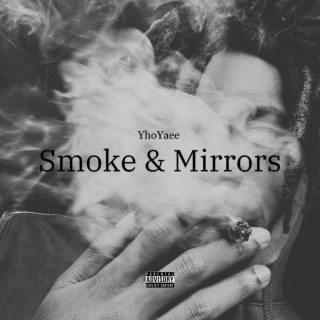 Smoke & Mirrors