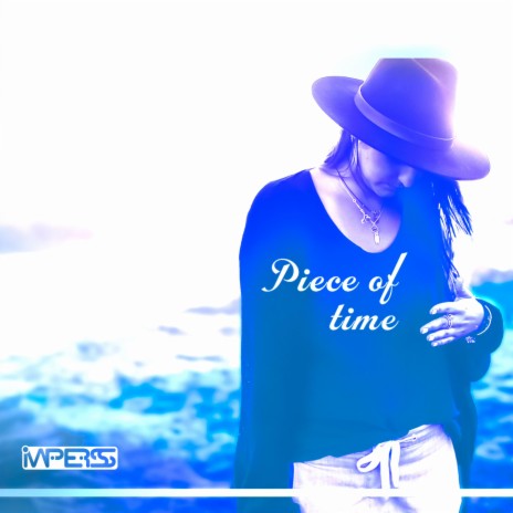 Piece of Time | Boomplay Music