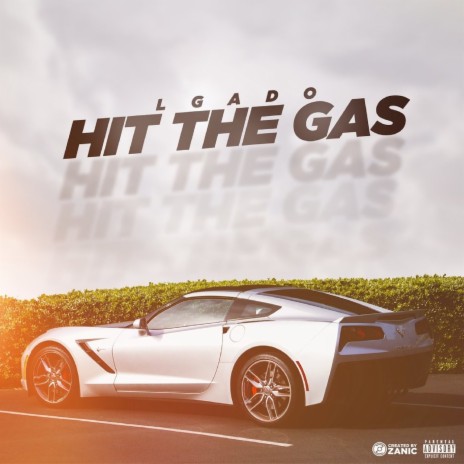 Hit the Gas | Boomplay Music