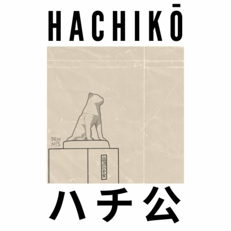 Hachikō | Boomplay Music