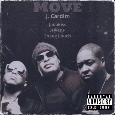 Move ft. Jadakiss, Sheek Louch & Styles P | Boomplay Music