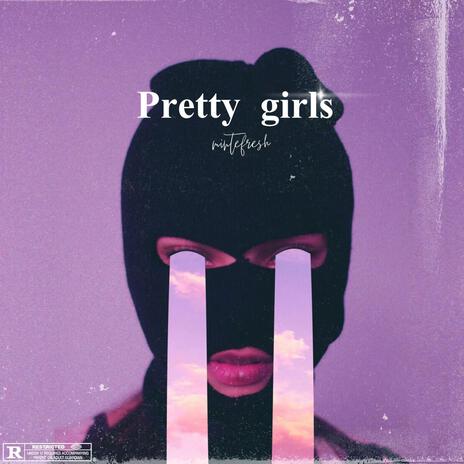 Pretty Girls | Boomplay Music