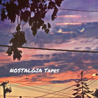 NOSTALGIA Tapes