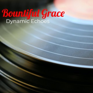 Bountiful Grace