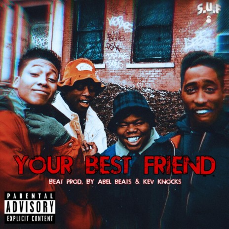 Your Best Friend | Boomplay Music