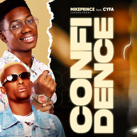 Confidence ft. Cyfa | Boomplay Music