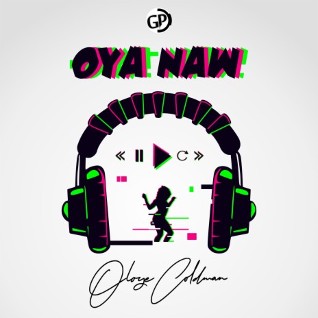 Oya Naw | Boomplay Music