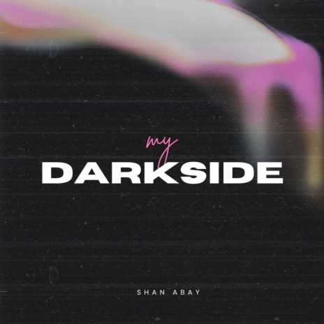 My Darkside | Boomplay Music