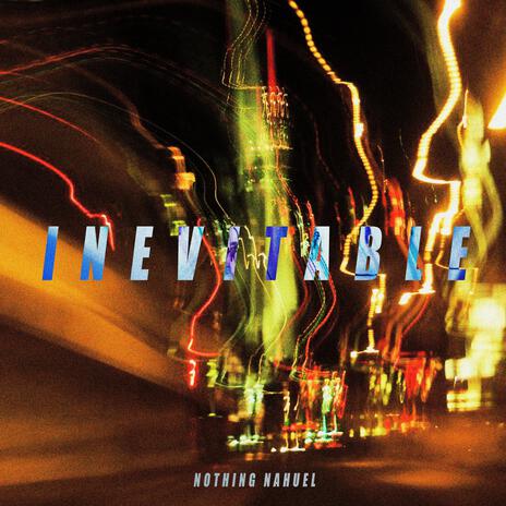 Inevitable | Boomplay Music