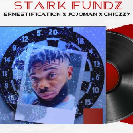 Stark Fundz ft. Chicczy Stark Fundz & Jojo Man | Boomplay Music