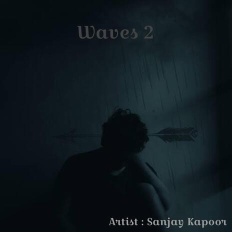 Waves 2 | Boomplay Music