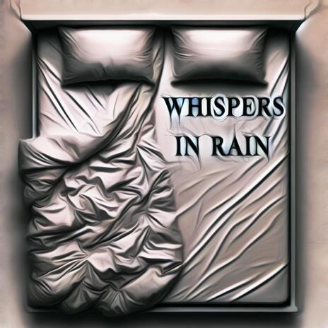 Whispers in Rain | Boomplay Music