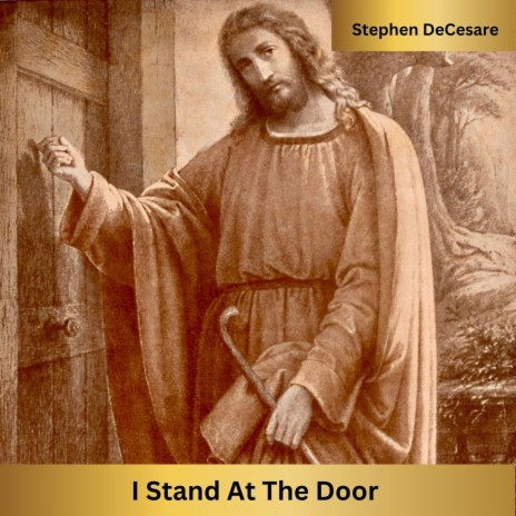 I Stand at the Door | Boomplay Music