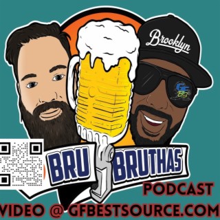 Bru Bruthas Episode 22: Hoppy Stout Friday!!