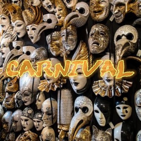 CARNIVAL | Boomplay Music