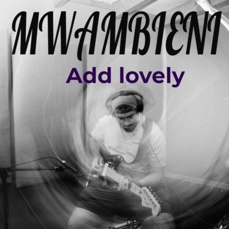 Mwambieni | Boomplay Music