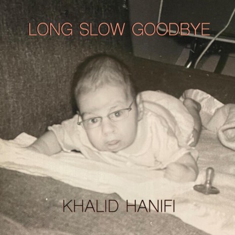 Long Slow Goodbye | Boomplay Music