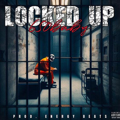 Locked Up | Boomplay Music