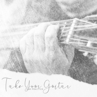 Take Your Guitar and Practice: Guitar Ballads with Jazzy Vibe, Motivation for Playing on Guitar