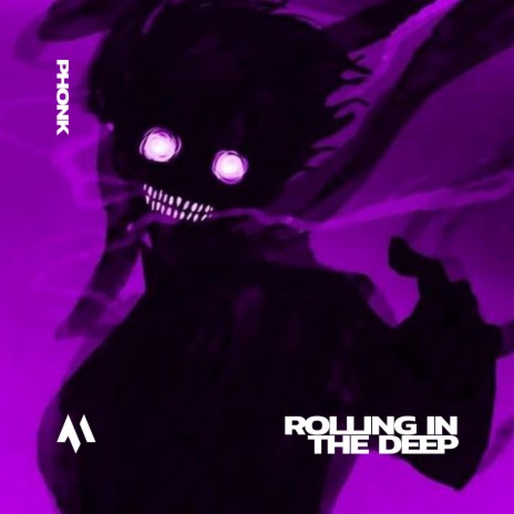 ROLLING IN THE DEEP - PHONK ft. PHXNTOM & Tazzy | Boomplay Music