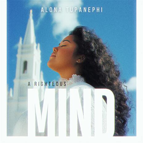 A Righteous Mind (Clean Thoughts, Clean Soul Edit) ft. Alona Tupanephi | Boomplay Music