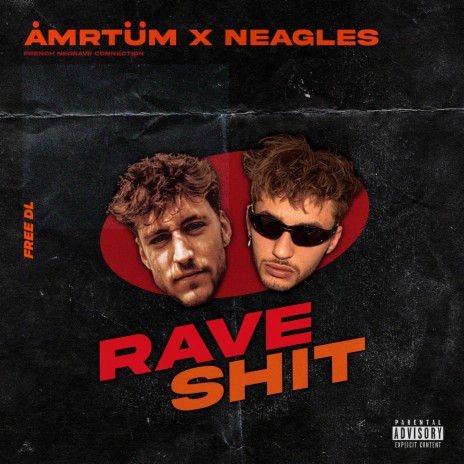 RAVE SHIT ft. NEAGLES | Boomplay Music
