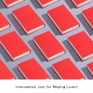 Instrumental Jazz for Reading Lovers