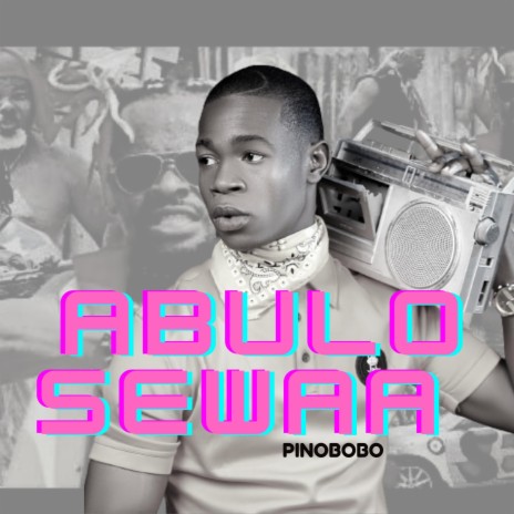 Abulo sewaa | Boomplay Music