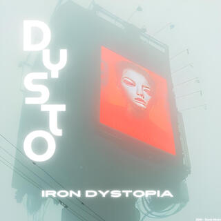 Iron Dystopia