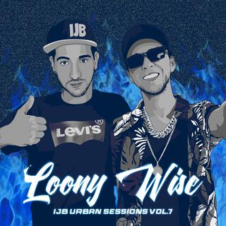 Loony Wise: IJB Urban Sessions, Vol. 7