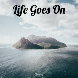 Life Goes On