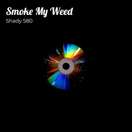 Smoke My Weed ft. RJZ | Boomplay Music