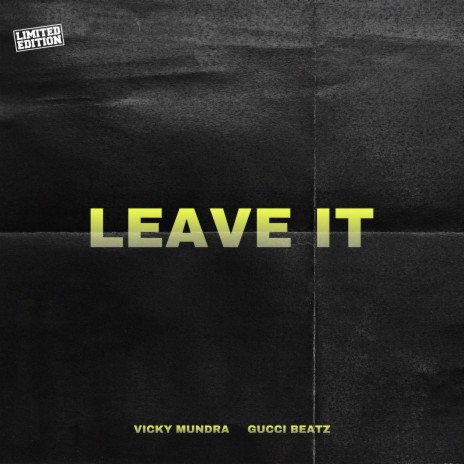 leave it | Boomplay Music